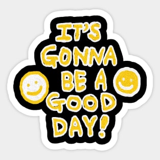 it's gonna be a good day, oil painting Sticker